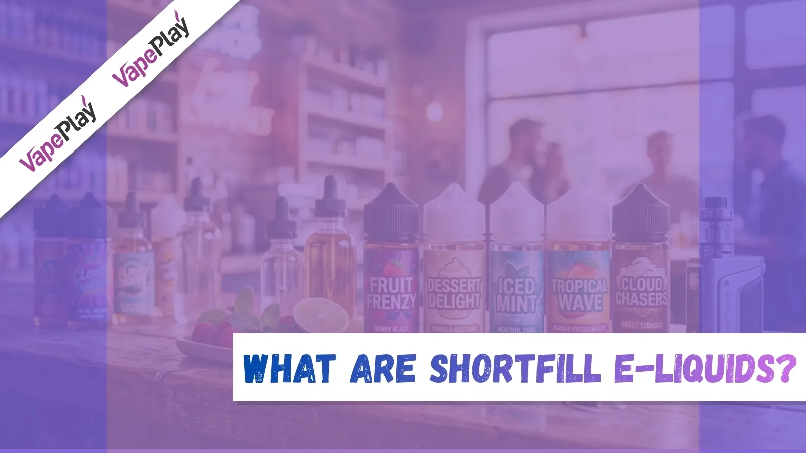 What Are Shortfill E-Liquids?