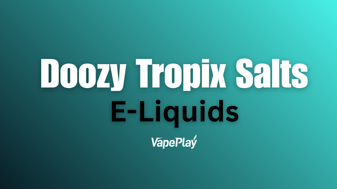 Doozy Tropix Salts